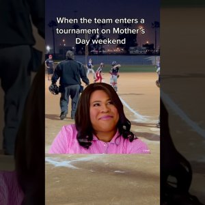 When the travel baseball team enters a tournament on Mother’s Day weekend